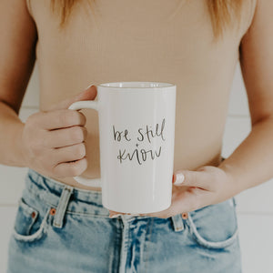 Be Still and Know Coffee Mug - Gifts & Home Decor