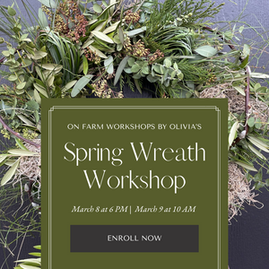 Spring Wreath Workshop - March 8 or March 9